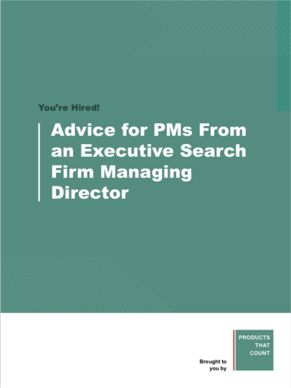 Advice for PMs From an Executive Search Firm Manager Director