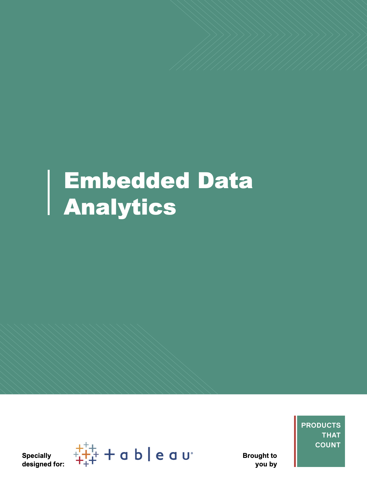 Gain immediate, members-only access to the newest Products That Count ebook, Embedded Data Analytics, in partnership with Tableau.